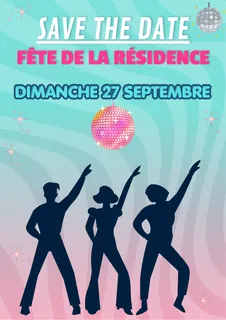 La fête de la Résidence !
