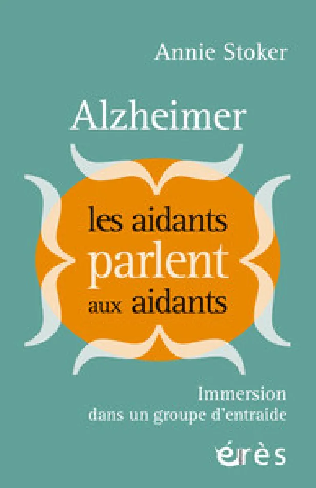 AIDE AUX AIDANTS : RENCONTRE AVEC ANNIE STOCKER