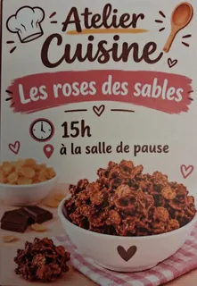 Atelier cuisine " Les roses des sables"